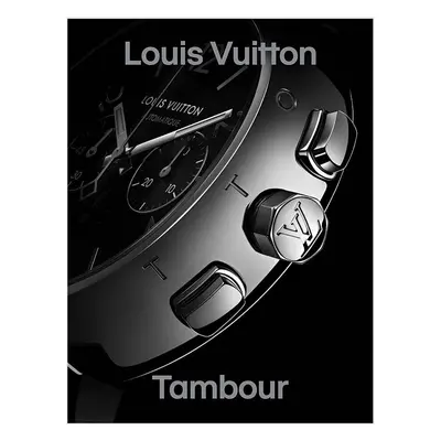 Książka Louis Vuitton Tambour, Fabienne Reybaud, English