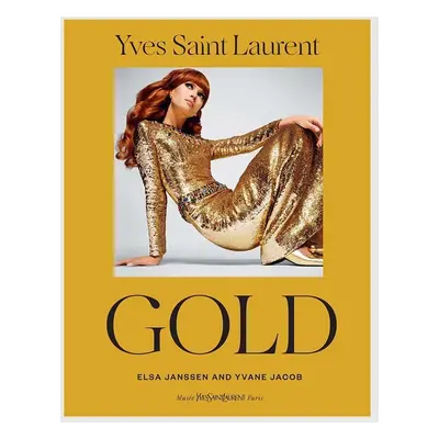 Książka Yves Saint Laurent: Gold by Yvane Jacob, English