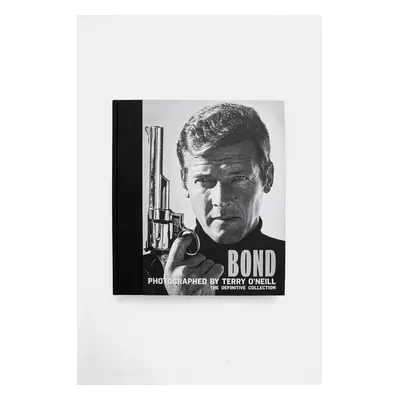 ACC Art Books książka Bond: Photographed by Terry O'Neill - The Definitive Collection, James Cla