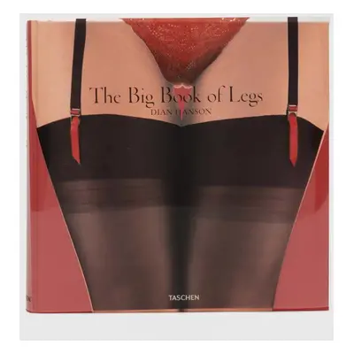 Taschen GmbH książka The Big Book of Legs by Dian Hanson, English
