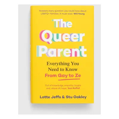 Pan Macmillan książka The Queer Parent, Lotte Jeffs, Stuart Oakley