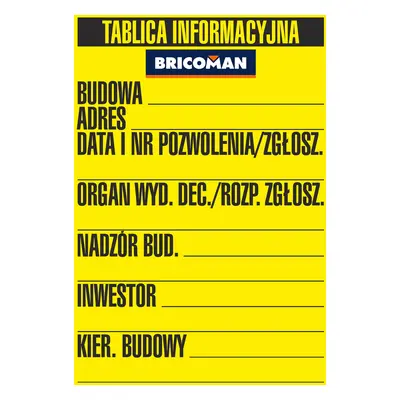 Tablica informacyjna budowlana z logo BRICOMAN 70x100 cm