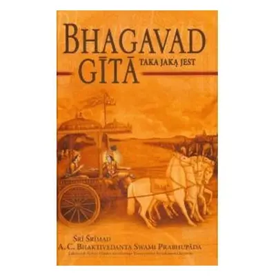 Bhagavad Gita taka, jaką jest