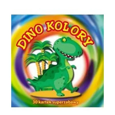 30 kartek superzabawy. Dino kolory