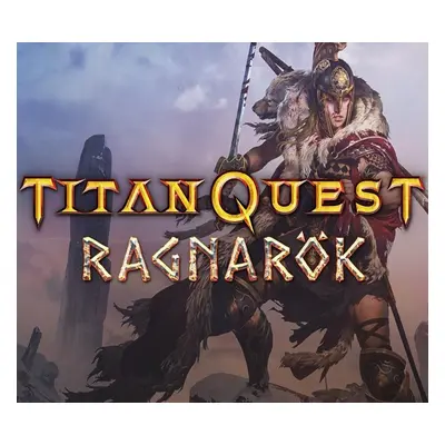 Titan Quest - Ragnarok DLC LATAM/RU/CN/IN/TR Steam CD Key