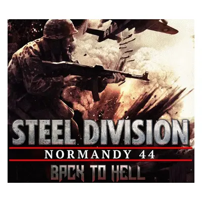 Steel Division: Normandy 44 - Back to Hell DLC FR Steam CD Key