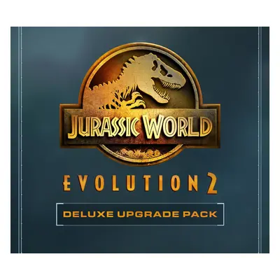 Jurassic World Evolution 2 - Deluxe Upgrade Pack DLC ROW Steam CD Key