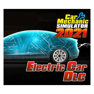 Car Mechanic Simulator 2021 - Electric Car DLC EU V2 Steam Altergift