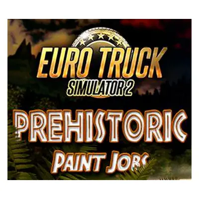 Euro Truck Simulator 2 - Prehistoric Paint Jobs Pack DLC Steam CD Key