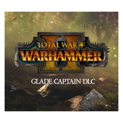 Total War: WARHAMMER II - Glade Captain DLC Epic Games CD Key