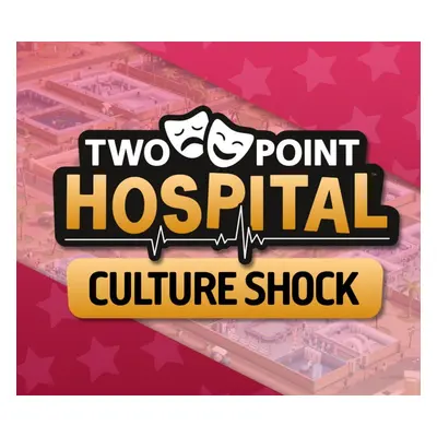 Two Point Hospital - Culture Shock DLC Steam CD Key