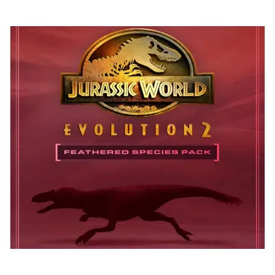 Jurassic World Evolution 2 - Feathered Species Pack DLC EU Steam CD Key