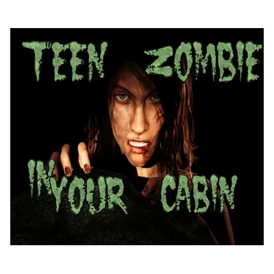 Teen Zombie In Your Cabin PC Steam CD Key