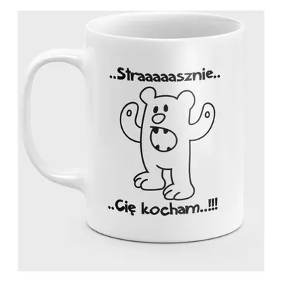 Kubek Strasznie Cię kocham