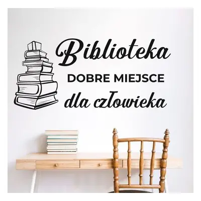 Naklejka: Biblioteka dobre miejsce dla człowieka