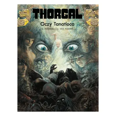 Thorgal T.11 Oczy Tanatloca