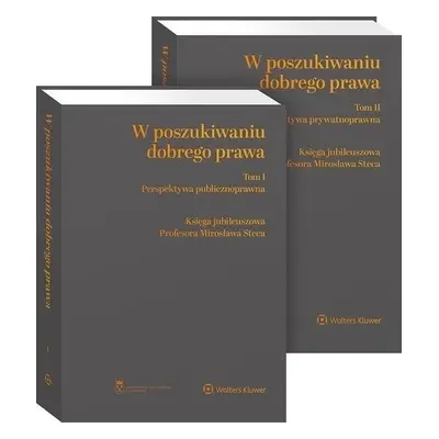 W poszukiwaniu dobrego prawa T.1-2