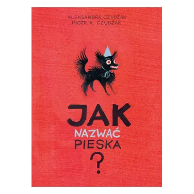 Jak nazwać pieska?