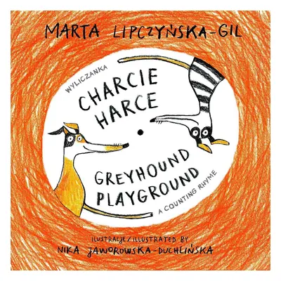 Charcie harce/Greyhound playground