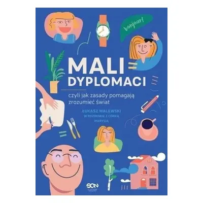 Mali dyplomaci, czyli jak zasady pomagają...