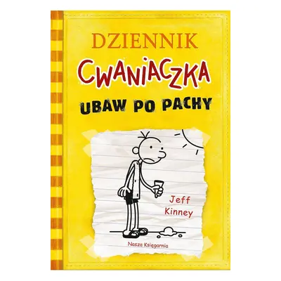 Ubaw po pachy. Dziennik cwaniaczka. Tom 4 wyd. 2022