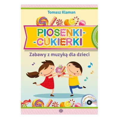 Piosenki cukierki zabawy z muzyką dla dzieci