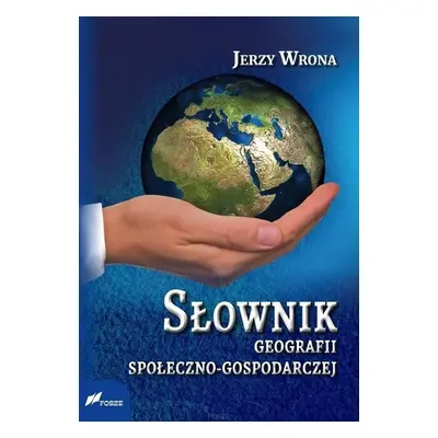 Słownik geografii społeczno-gospodarczej