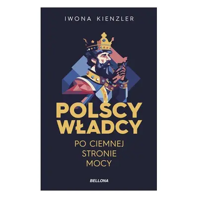 Polscy władcy po ciemnej stronie mocy