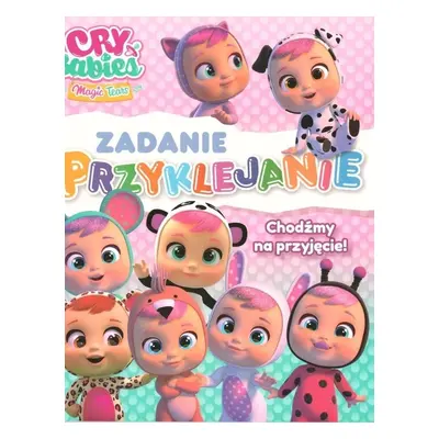 Cry Babies. Zadanie przyklejanie. Chodźmy na...