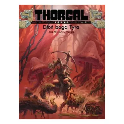 Thorgal - Louve T.2 Dłoń boga Tyra