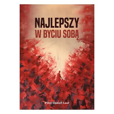 Najlepszy w byciu sobą