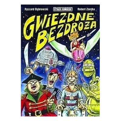 Strefa komiksu T.7 Gwiezdne bezdroża