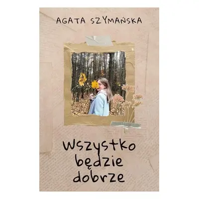 Wszystko będzie dobrze