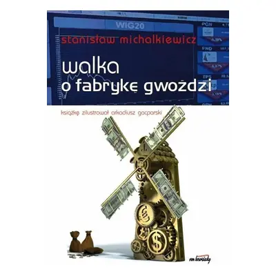 Walka o fabrykę gwoździ