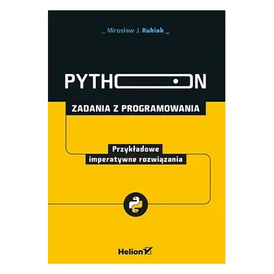 Python. Zadania z programowania. Przykładowe imperatywne rozwiązania