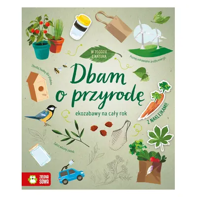 Dbam o przyrodę. W zgodzie z naturą