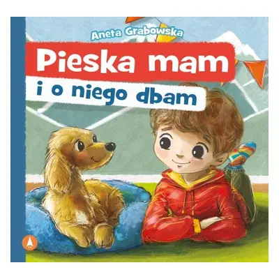 Pieska mam i o niego dbam