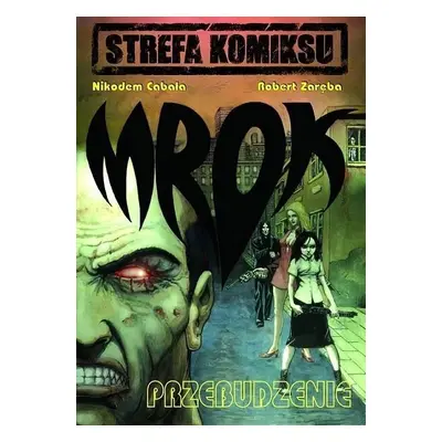 Strefa Komiksu T.1 Mrok: Przebudzenie