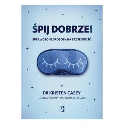 Śpij dobrze! Sprawdzone sposoby na bezsenność