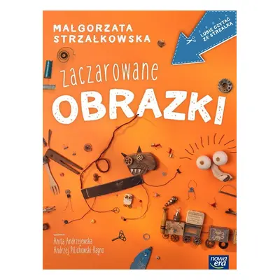 Zaczarowane obrazki lubię czytać ze strzałką