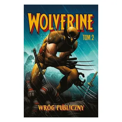 Wolverine T.2 Wróg publiczny