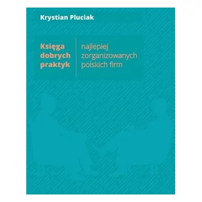 Księga dobrych praktyk najlepiej zorganizowanych..