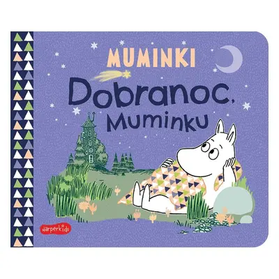 Dobranoc, Muminku. Muminki