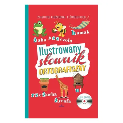 Ilustrowany słownik ortograficzny + CD