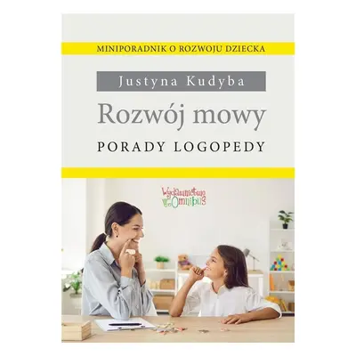 Rozwój mowy. Porady logopedy