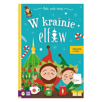 W krainie elfów. Pada, pada śnieg