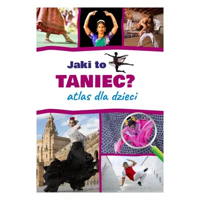 Jaki to taniec? Atlas dla dzieci