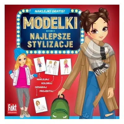 Fakt kolorowanki. Modelki. Najlepsze stylizacje