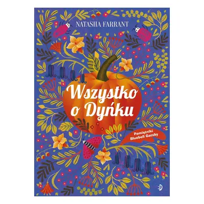 Wszystko o Dyńku, Pamiętnik Bluebell Gadsby. Tom 3