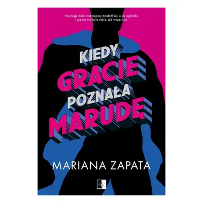 Kiedy Gracie poznała marudę